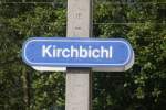 Bahnsteigschild im Bahnof von Kirchbichl/Tirol am 9.